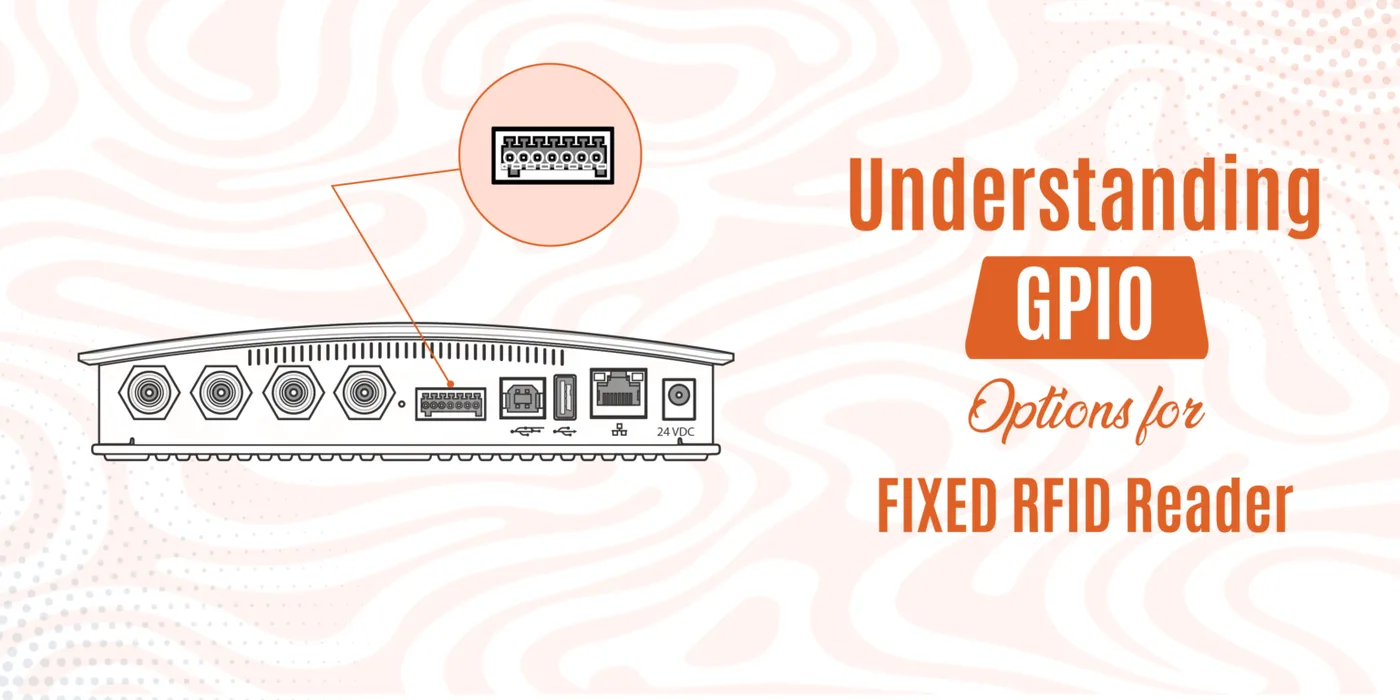GPIO Options for Fixed RFID Readers