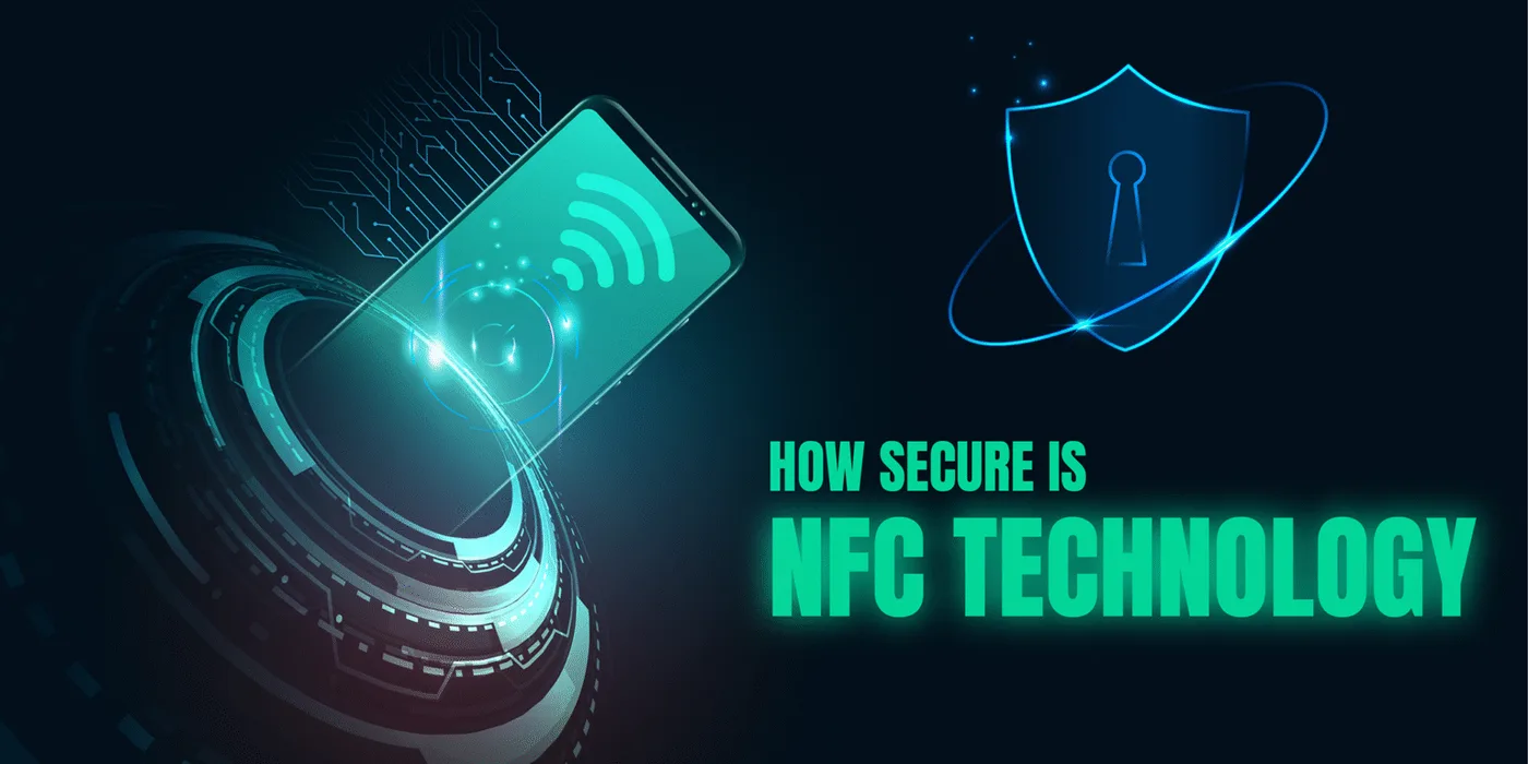 How Secure Is NFC Technology?